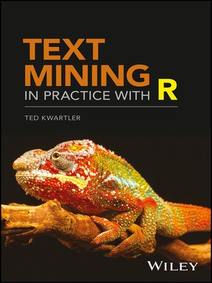 cover image of Text Mining in Practice with R